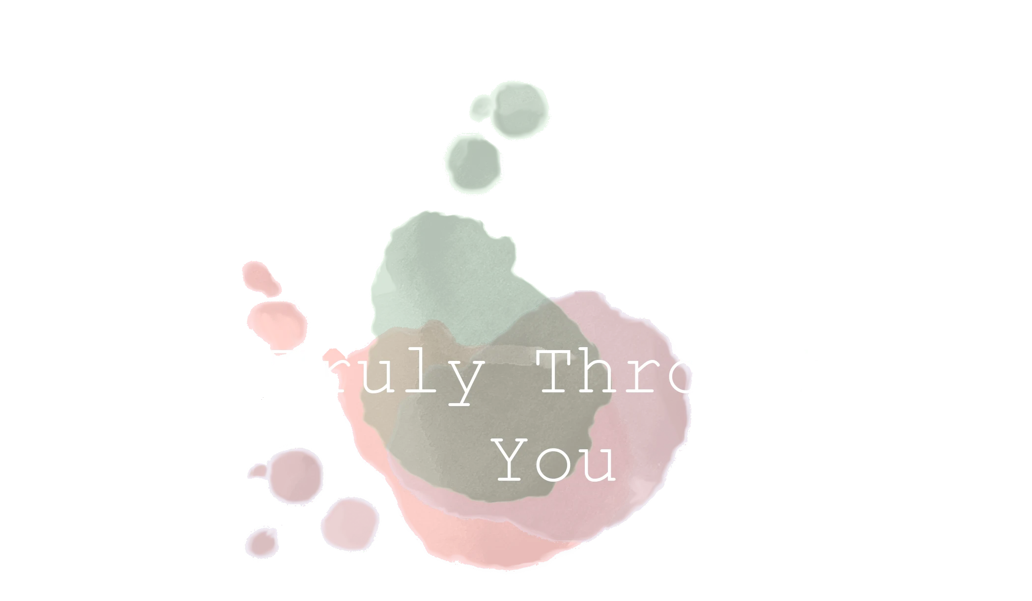 Truly Through You